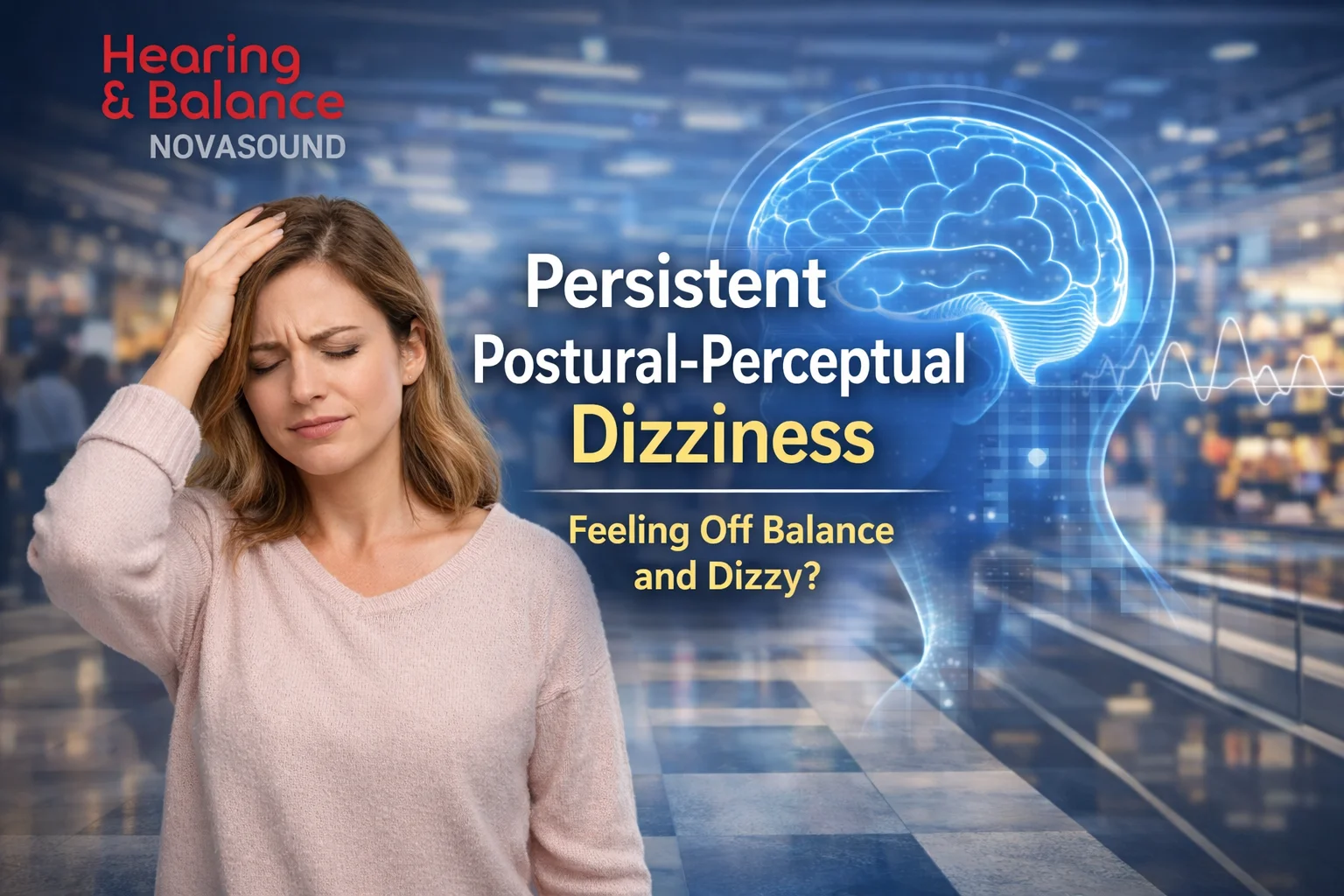 Persistent Postural-Perceptual Dizziness